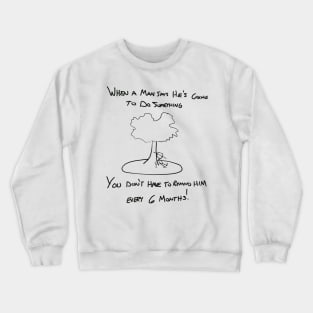 Lazy man tshirt Crewneck Sweatshirt